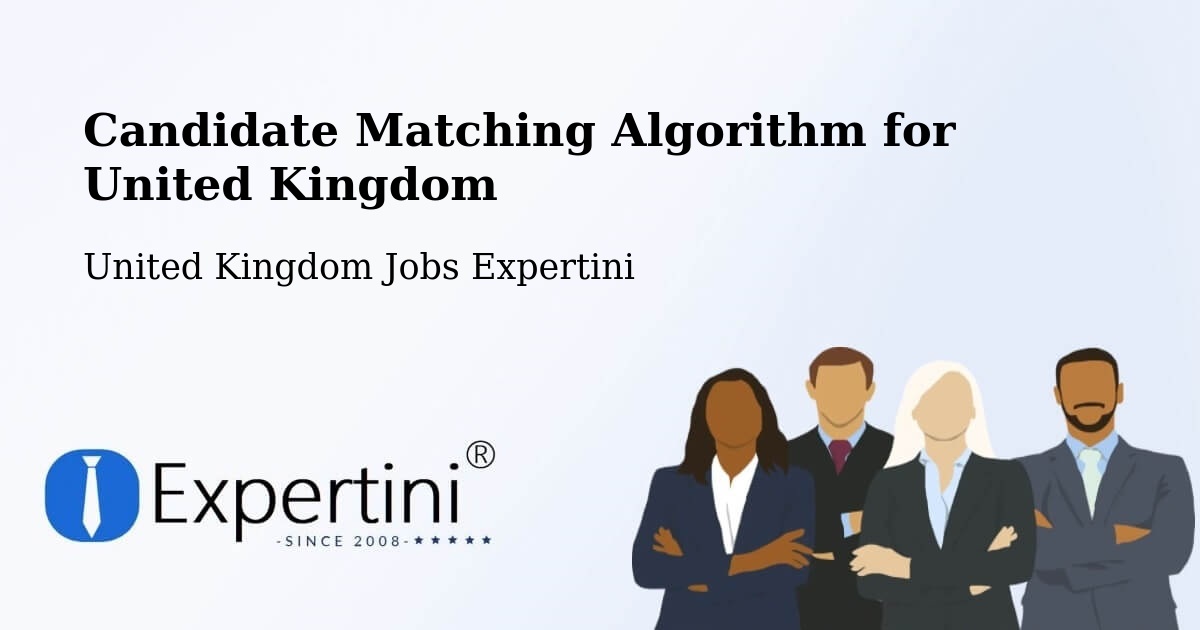 Candidate Matching Algorithm Overview – Oakham - United Kingdom Jobs Expertini