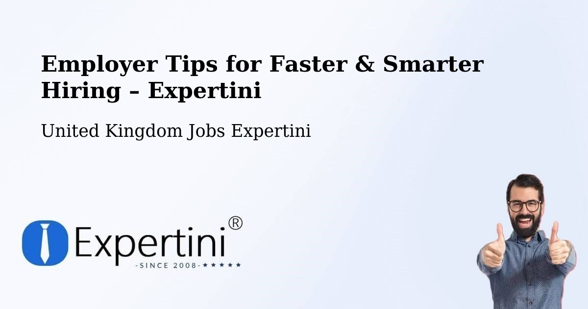 Employer Tips for Hiring & Recruitment – Oakham - Oakham, United Kingdom Jobs Expertini